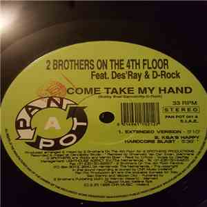 2 Brothers On The 4th Floor - Come Take My Hand download free