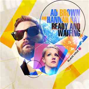 Ad Brown And Hannah Ray - Ready And Waiting download free