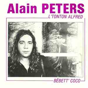 Alain Peters - L'Tonton Alfred / Bébett' Coco download free