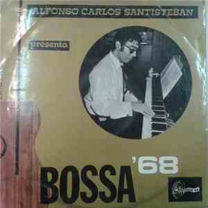 Alfonso Carlos Santisteban - Bossa'68 download free