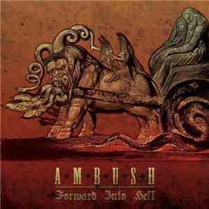 AMBUSH - Forward Into Hell download free
