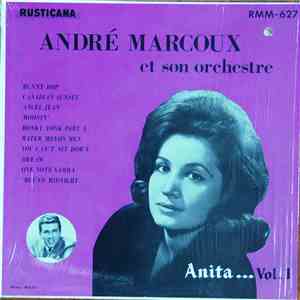 André Marcoux Et Son Orchestre - Anita... Vol.1 download free