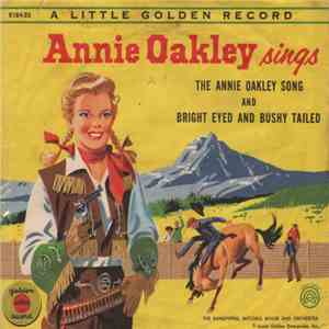 Annie Oakley, The Sandpipers , Mitchell Miller And Orchestra - The Annie Oakley Song / Bright Eyed And Bushy Tailed download free