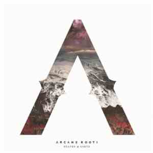 Arcane Roots - Heaven & Earth download free