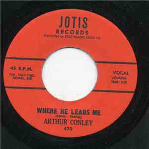 Arthur Conley - Where He Leads Me / I'm A Lonely Stranger download free