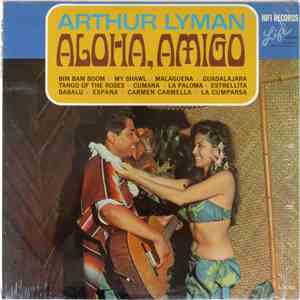 Arthur Lyman - Aloha, Amigo download free