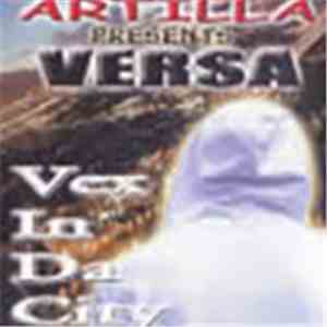 Artilla Presents Versa - Vex In Da City download free