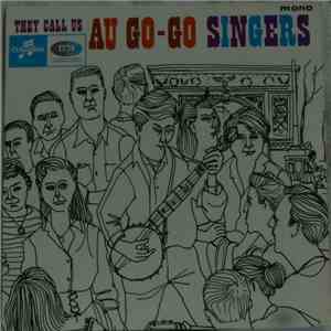 Au Go-Go Singers - They Call Us Au Go-Go Singers download free