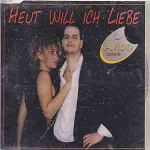 Avion  - Heut Will Ich Liebe download free