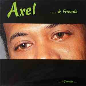 Axel & Friends - ...Ti Jhoane... download free