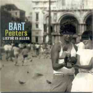 Bart Peeters - Liefde Is Alles download free