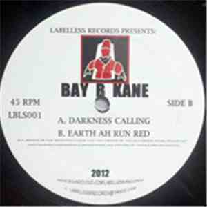 Bay B Kane - Darkness Calling / Earth Ah Run Red download free