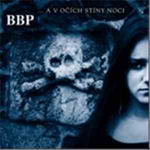 BBP  - ...A V Očích Stíny Noci download free