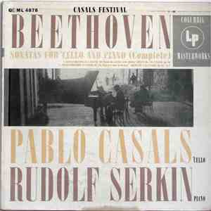 Beethoven - Pablo Casals, Rudolf Serkin - Casals Festival - Sonatas For 'Cello And Piano (Complete) download free