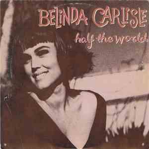 Belinda Carlisle - Half The World download free