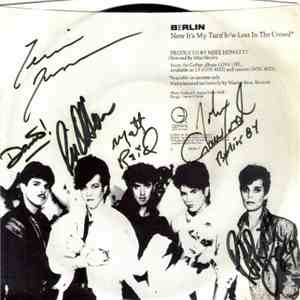 Berlin - Now It's My Turn / Lost In The Crowd (Autographed) download free