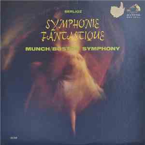 Berlioz, Munch / Boston Symphony - Symphonie Fantastique download free