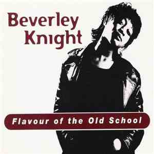 Beverley Knight - Flavour Of The Old School download free