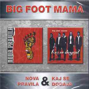 Big Foot Mama - Nova Pravila & Kaj Se Dogaja download free