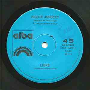 Bigote Arrocet Acomp. Los Challenger - Libre / Balada Para Un Loco download free