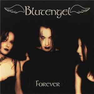 Blutengel - Forever download free