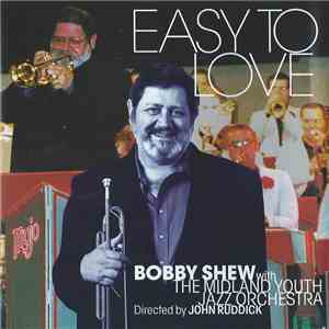 Bobby Shew With The Midland Youth Jazz Orchestra Directed By John Ruddick - Easy To Love download free