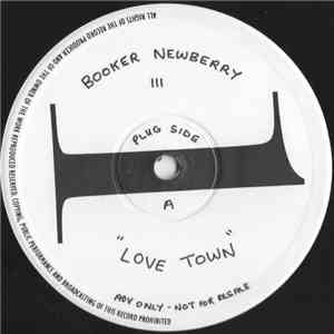 Booker Newberry III - Love Town / Doin' What Comes Naturally download free