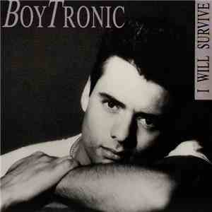 Boytronic - I Will Survive download free