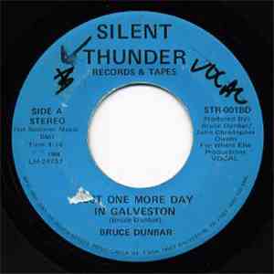 Bruce Dunbar - Just One More Day In Galveston download free