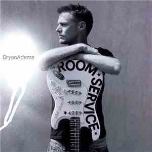 Bryan Adams - Room Service download free