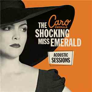Caro Emerald - The Shocking Miss Emerald (Acoustic Sessions) download free