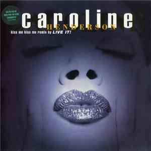 Caroline Henderson - Kiss Me Kiss Me download free