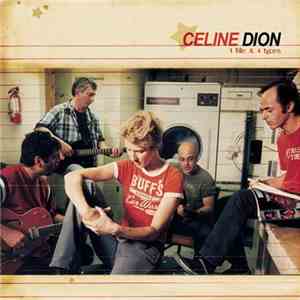 Celine Dion - 1 Fille & 4 Types download free