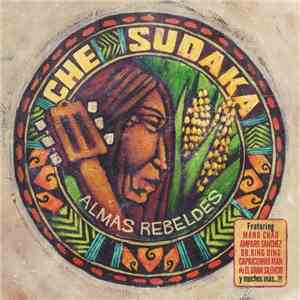 Che Sudaka - Almas Rebeldes download free