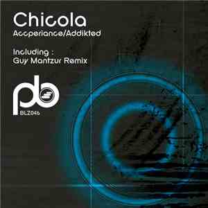 Chicola - Accperiance / Addikted download free