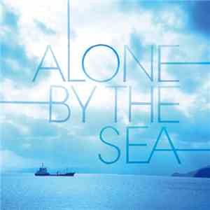 Chihei Hatakeyama - Alone By The Sea download free