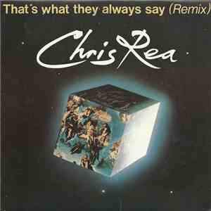 Chris Rea - That's What They Always Say (Remix) download free