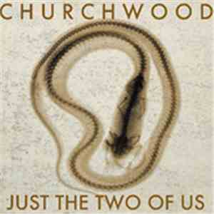 Churchwood - Just The Two Of Us download free