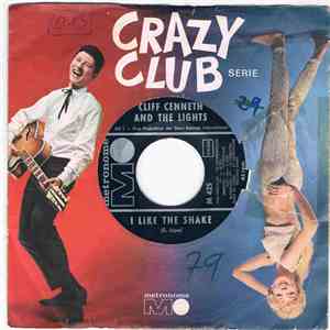Cliff Cenneth And The Lights - I Like The Shake download free