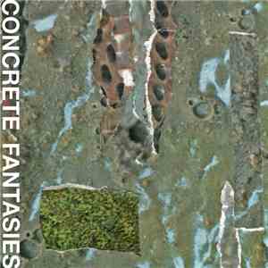 Concrete Fantasies - Concrete Fantasies download free