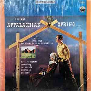 Copland, Gould / Walter Susskind Conducting The London Symphony Orchestra - Appalachian Spring / Spirituals For String Choir And Orchestra download free