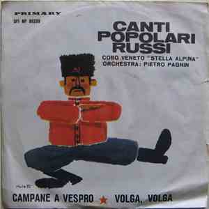 Coro Veneto "Stella Alpina" / Orchestra Piero Pagnin - Campane A Vespro / Volga, Volga download free