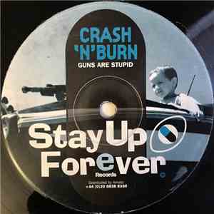 Crash 'N' Burn - Guns Are Stupid / Fathead download free