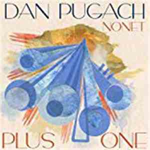 Dan Pugach Nonet - Plus One download free