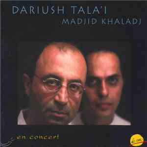 Daryoush Tala'i, Madjid Khaladj - Daryoush Tala'i / Dariush Tala'i Madjid Khaladj download free
