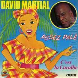 David Martial - Assé Palé / C'est La Caraïbe download free