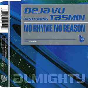 Deja Vu  Featuring Tasmin - No Rhyme No Reason download free