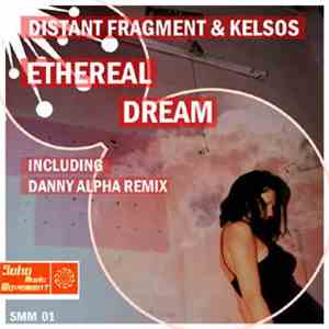 Distant Fragment & Kelsos - Ethereal Dream download free