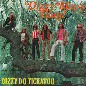 Dizzy Man's Band - Dizzy Do Tickatoo download free