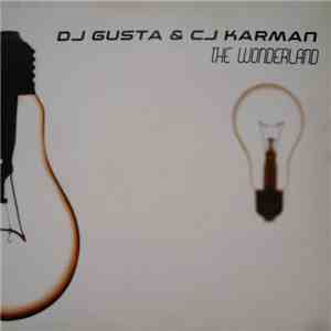 DJ Gusta & CJ Karman - The Wonderland download free